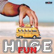 Huge Fun cover image