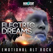 Electric Dreams : Emotional Alt Rock cover image