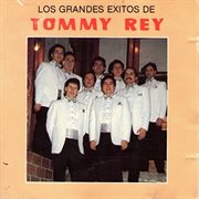 Los Grandes Éxitos De Tommy Rey cover image