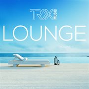 TRX Lounge, Vol. 1 cover image