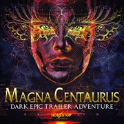 Magna Centaurus : Dark Epic Trailer Adventure cover image