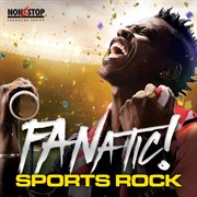 FANatic : Sports Rock cover image