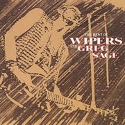 Best of the wipers and greg sage cover image