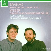 Brahms : clarinet sonatas & weber : grand duo concertant cover image