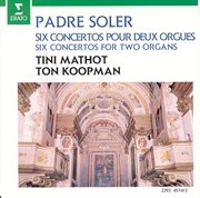 Soler : 6 concertos for 2 organs cover image