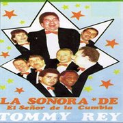 La Sonora De Tommy Rey, Vol. 5: El Señor De La Cumbia cover image