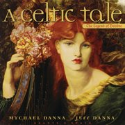 A Celtic Tale : The Legend of Deirdre cover image