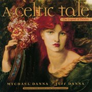 A Celtic Tale : The Legend of Deirdre (Narrated Version) cover image