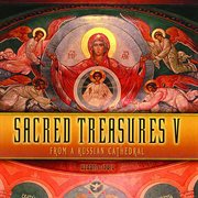 Sacred Treasures V : From A Russian Cathedral cover image