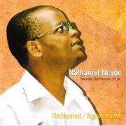 Redeemed / ngikhululiwe (feat. the fountain of life) cover image