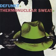 Defunkt / thermonuclear sweat cover image