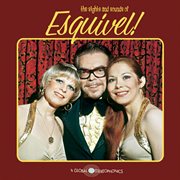 The sights and sounds of esquivel! cover image