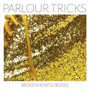 Broken hearts / bones cover image