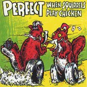 When squirrels play chicken [ep] cover image