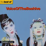 The best of voice of the beehive cover image