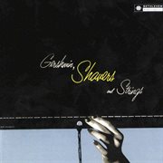 Gershwin, shavers & strings (2014 remastered version) cover image