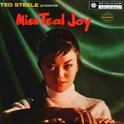 Ted steele presents miss teal joy (2013 remastered version) cover image