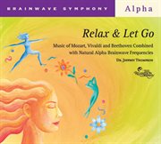Brainwave symphony: relax and let go cover image
