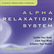 Alpha relaxation system cover image