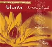 Bhava: ecstatic heart cover image