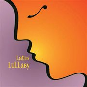 Latin lullaby cover image