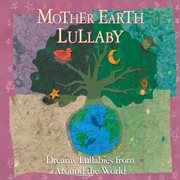 Mother earth lullaby cover image