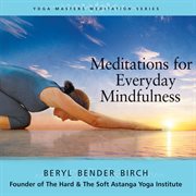 Meditations for everyday mindfulness cover image