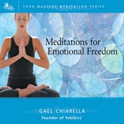 Meditations for emotional freedom cover image