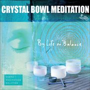 Crystal bowl meditation cover image