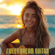 Sweet Dream Guitar cover image