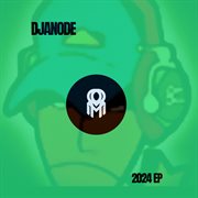DJAnode 2024 EP cover image