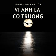 Vi Anh La Co Truong cover image