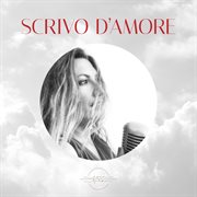 Scrivo D'Amore cover image