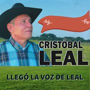 Llegó la Voz de Leal cover image