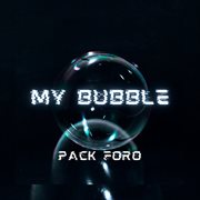 My Bubble cover image