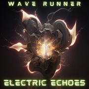 Electric Echoes cover image