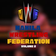 Manila Wrestling Federation Volume 2 cover image