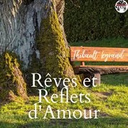 Rêves et Reflets D'Amour cover image