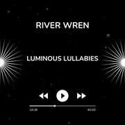 Luminous Lullabies cover image