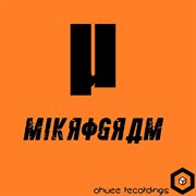 OhVee Recordings Presents: MiKROGRAM : MiKROGRAM cover image