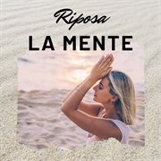 Riposa La Mente cover image