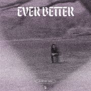 Ever Better cover image
