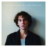 Wasting Time in a Better Way cover image