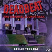 Deadbeat (The Original Soundtrack) cover image
