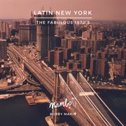 Latin new york: the fabulous 70's : The Fabulous 70's cover image