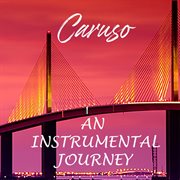 Caruso - An Instrumental Journey cover image