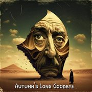 Autumn's long goodbye cover image