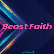 Beast faith cover image