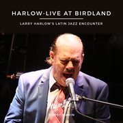 Harlow: live at bridland : Live At Bridland cover image