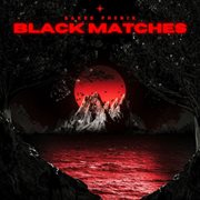 Black matches cover image